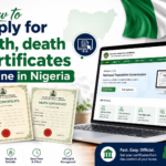How to Apply for Birth and Death Certificates Online in Nigeria